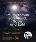 Im Rhythmus von Mond, Natur und Zahl - Johanna Paungger, Thomas Poppe