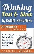 Thinking Fast and Slow by Daniel Kahneman: Summary and Analysis - SpeedReader Summaries