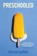 Cover-Bild zum Titel 'Preschooled' von 'Anna Lefler'