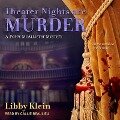 Theater Nights Are Murder - Libby Klein