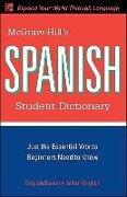 McGraw-Hill's Spanish Student Dictionary - Regina M Qualls, L. Sanchez