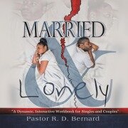 Cover-Bild zum Titel 'Married and Lonely' von 'Pastor R. D. Bernard'