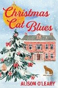 Christmas Cat Blues - Alison O'Leary