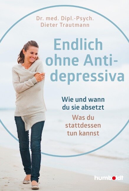 Endlich ohne Antidepressiva - Dipl. -Psych. Dieter Trautmann
