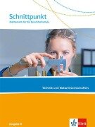 Cover-Bild zum Titel 'Schnittpunkt Ausgabe N. Schulbuch. Mathematik für die Berufsfachschule - Technik und Naturwissenschaften' von ''