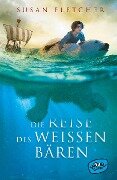 Cover-Bild zum Titel 'Die Reise des weißen Bären' von 'Susan Fletcher'