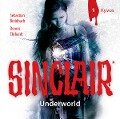 SINCLAIR - Underworld: Folge 01 - Dennis Ehrhardt, Sebastian Breidbach