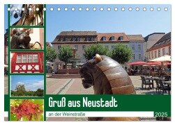 Gruß aus Neustadt an der Weinstraße (Tischkalender 2025 DIN A5 quer), CALVENDO Monatskalender - Ilona Andersen