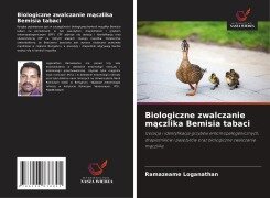 Biologiczne zwalczanie m¿czlika Bemisia tabaci - Ramazeame Loganathan