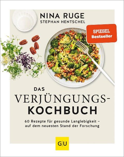 Das Verjüngungs-Kochbuch - Stephan Hentschel, Nina Ruge