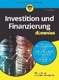 Investition und Finanzierung für Dummies - Tobias Amely, Christine Immenkötter