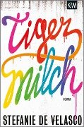 Tigermilch - Stefanie de Velasco