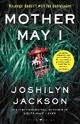 Mother May I - Joshilyn Jackson