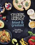 Tasty: Latest and Greatest - Tasty