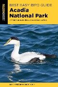 Best Easy Bird Guide Acadia National Park - Randi Minetor, Nic Minetor