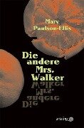 Cover-Bild zum Titel 'Die andere Mrs. Walker' von 'Mary Paulson-Ellis'