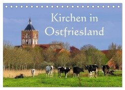 Kirchen in Ostfriesland (Tischkalender 2025 DIN A5 quer), CALVENDO Monatskalender - LianeM LianeM