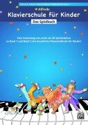 Cover-Bild zum Titel 'Alfreds Klavierschule für Kinder Das Spielbuch' von 'Amanda Vick Lethco, Morton Manus, Willard A. Palmer'
