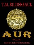 Aur - T. M. Bilderback