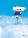 Latitudes Niveau A2 - Livre élève - Emmanuel Lainé, Yves Loiseau, Regine Merieux