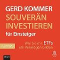 Souverän investieren für Einsteiger - Gerd Kommer