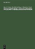 Mozart-Bibliographien - Karl F. Stock, Rudolf Heilinger, Marylène Stock
