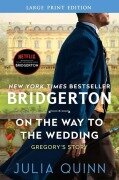 Cover-Bild zum Titel 'On the Way to the Wedding' von 'Julia Quinn'