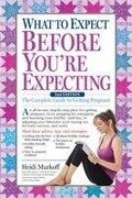 What to Expect Before You're Expecting - Heidi Murkoff, Sharon Mazel