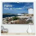 Paros, Perle der Kykladen (hochwertiger Premium Wandkalender 2024 DIN A2 quer), Kunstdruck in Hochglanz - U. Gernhoefer