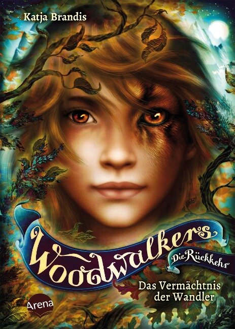 Woodwalkers - Die Rückkehr (Staffel 2, Band 1). Das Vermächtnis der Wandler - Katja Brandis