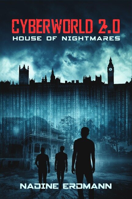 CyberWorld 2.0: House of Nightmares - Nadine Erdmann