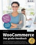 WooCommerce - Das große Handbuch - aktualisierte Neuauflage - Bernd Schmitt