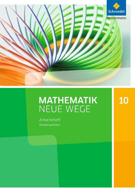 Mathematik Neue Wege 10. Arbeitsheft. S1. G9. Niedersachsen - 
