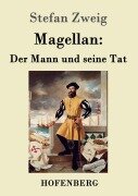 Cover-Bild zum Titel 'Magellan: Der Mann und seine Tat' von 'Stefan Zweig'