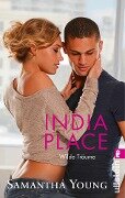 India Place - Wilde Träume (Deutsche Ausgabe) - Samantha Young