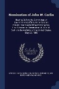 Nomination of John W. Carlin: Hearing Before the Committee on Governmental Affairs, United States Senate, One Hundred Fourth Congress, First Session - 