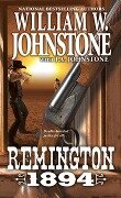 Remington 1894 - William W. Johnstone, J. A. Johnstone