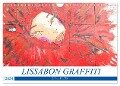 LISSABON GRAFFITI (Wandkalender 2024 DIN A4 quer), CALVENDO Monatskalender - U. Boettcher