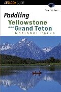 Paddling Yellowstone and Grand Teton National Parks - Gpp Travel