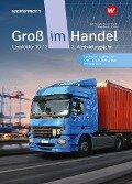 Cover-Bild zum Titel 'Groß im Handel - KMK-Ausgabe. Schulbuch. 3. Ausbildungsjahr Lernfelder 10 bis 13' von 'Marcel Kunze, Rainer Tegeler, Peter Limpke, Hans Jecht, Ahmet Gevci'