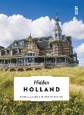 Hidden Holland Updated & Revised - Saskia Naafs, Guido Van Eijck