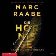 Cover-Bild zum Titel 'Die Hornisse (Tom Babylon-Serie 3)' von 'Marc Raabe'