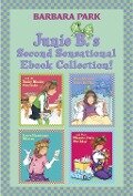 Junie B.'s Second Sensational Ebook Collection! - Barbara Park