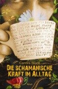 Cover-Bild zum Titel 'Die schamanische Kraft im Alltag' von 'Cambra Maria Skadé'