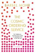 The Cosmic Ordering Service - Barbel Mohr