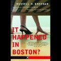 It Happened in Boston? - Russell H. Greenan