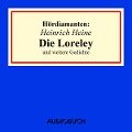 Heinrich Heine: "Die Loreley" und andere Gedichte - Heinrich Heine