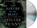 The Nature of the Beast: A Chief Inspector Gamache Novel - Louise Penny
