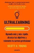 Ultralearning - Scott H Young