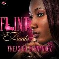 Flint, Book 7: The Finale - Treasure Hernandez
